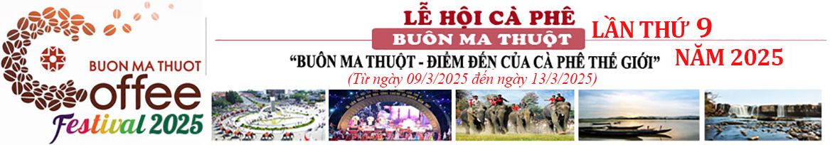 Lễ hội cà phê Buôn Ma Thuột lần thứ 9 - 2025